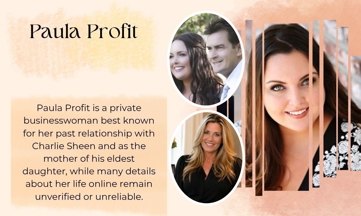 Paula Profit: Charlie Sheen’s Former Girlfriend and Businesswoman